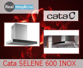   Cata Selene 600 Inox