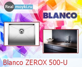   Blanco ZEROX 500-U