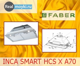   Faber INCA SMART HCS X A70, 700 , . 